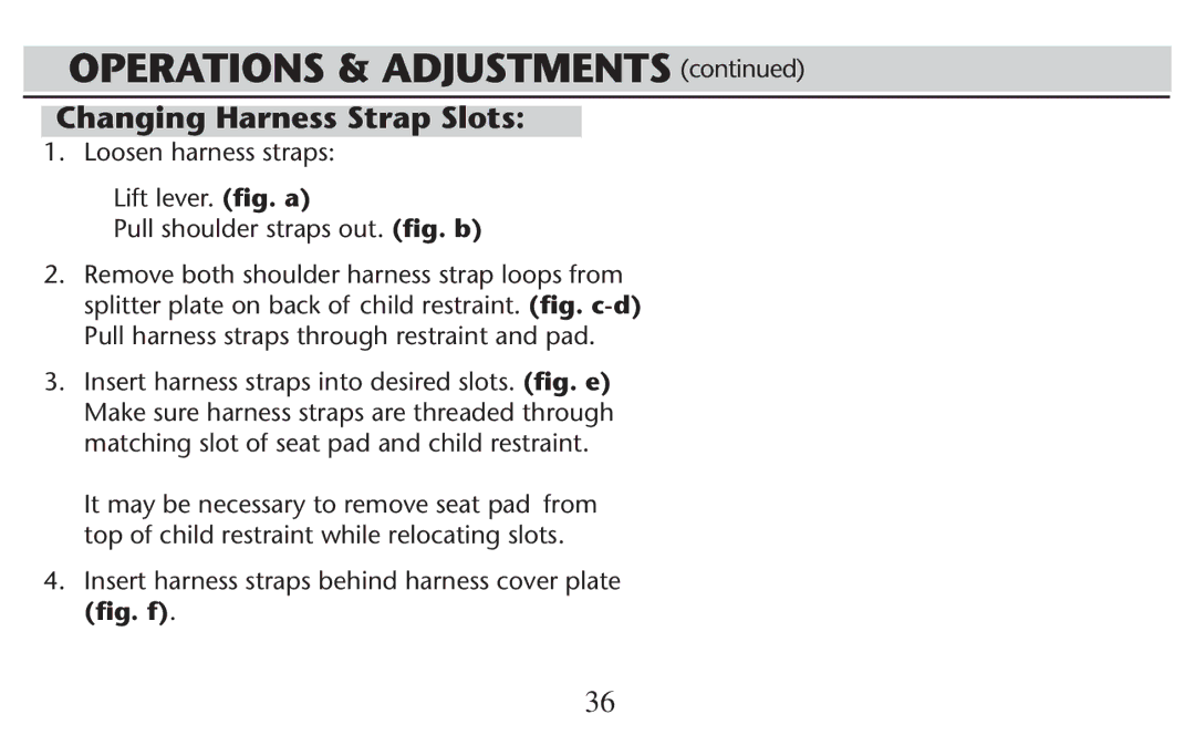 Graco PD247308A Changing Harness Strap Slots,  ,OOSEN Harness STRAPS, IFT LEVERﬁg. a Pull shoulder straps out. ﬁg. b 