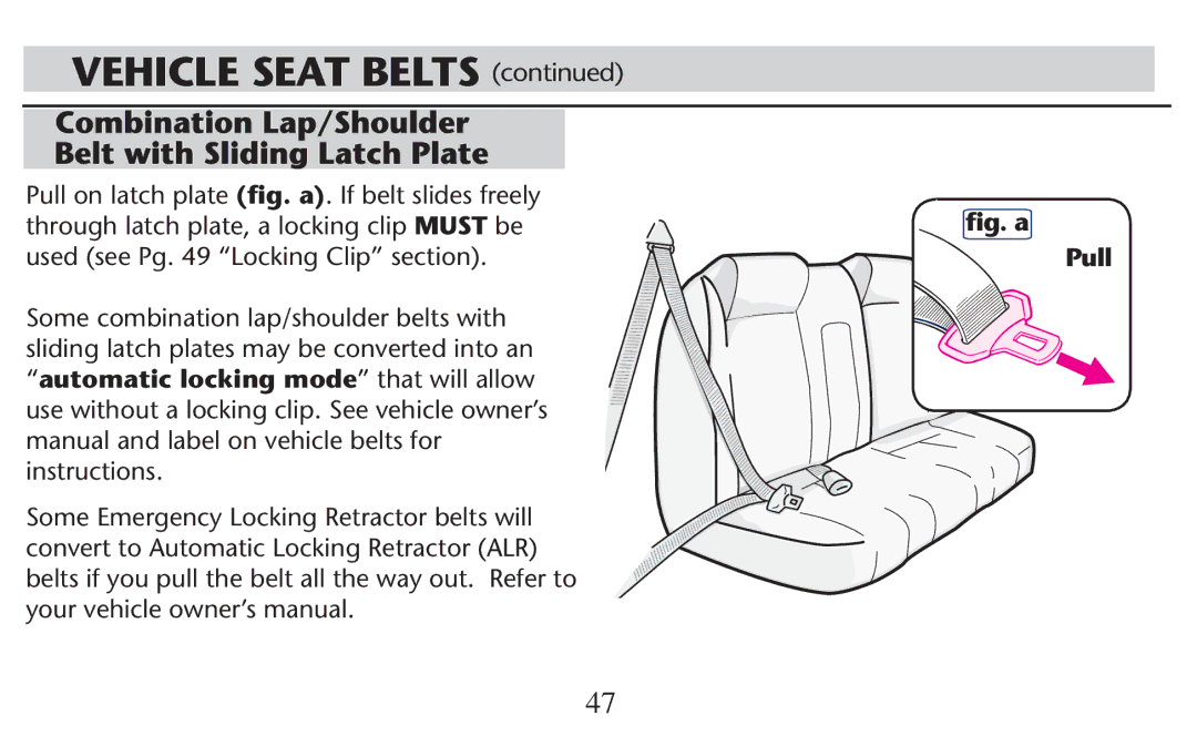 Graco PD247308A owner manual Your Vehicle OWNERSSMANUAL, ﬁg. a Pull 