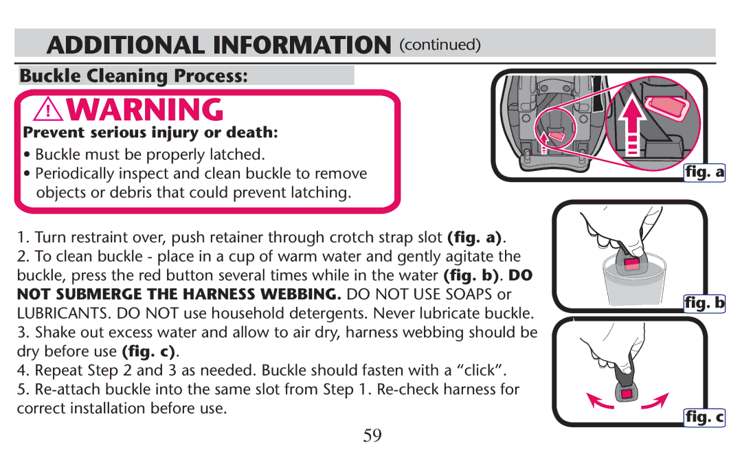 Graco PD247308A owner manual Buckle Cleaning Process, Prevent serious injury or death, SsUCKLE Mustlbe PROPERLYTLATCHED 