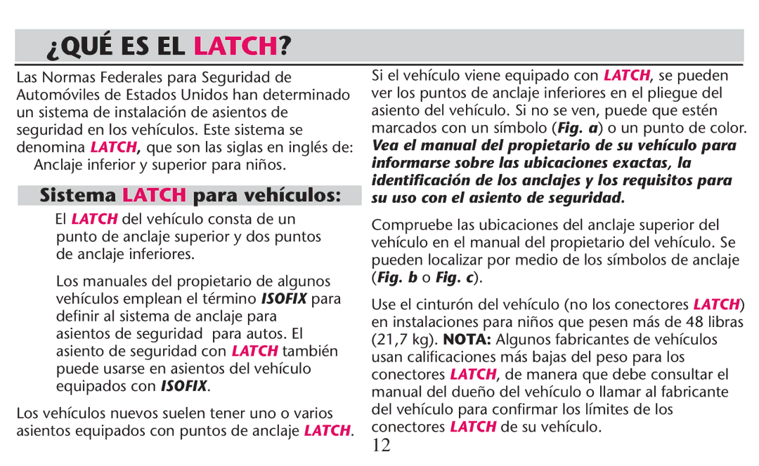 Graco PD247308A owner manual ¿Qué Es El Latch?, Sistema Latch para vehículos, Anclaje inferior y superior para niños 