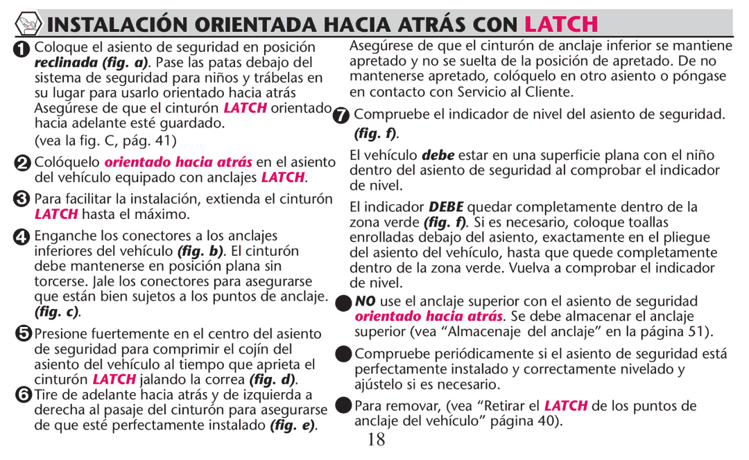 Graco PD247308A owner manual Instalación Orientada Hacia Atrás CON Latch 