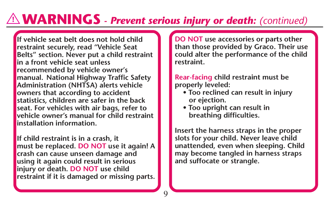 Graco PD247308A owner manual 4OO Upright can Result in breathing difﬁculties 