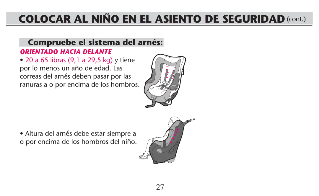 Graco PD247308A owner manual Colocar AL Niño EN EL Asiento DE Seguridad CONT, Orientado Hacia Delante 