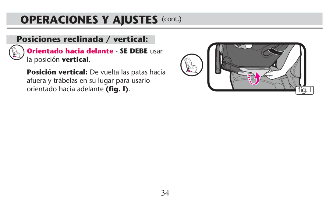 Graco PD247308A owner manual Posiciones reclinada / vertical, Orientado hacia delante SE Debe usar la posición vertical 