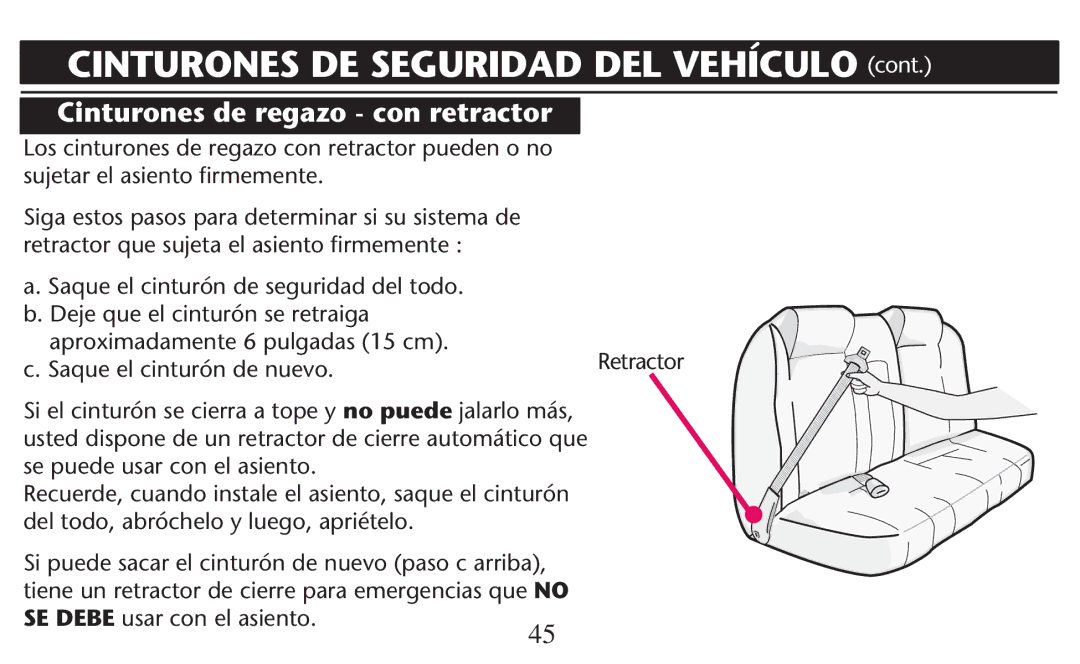 Graco PD247310A Cinturones de regazo con retractor, Sujetar el asiento ﬁrmemente, Deje que el cinturón se retraiga 