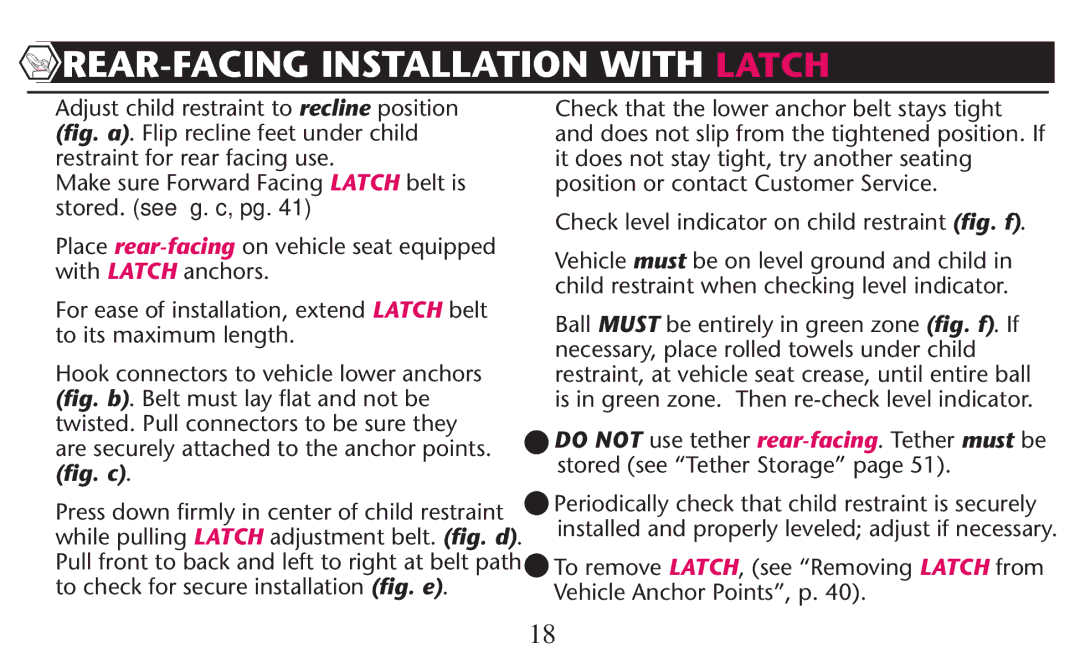 Graco PD247310A owner manual REAR-FACING Installation with Latch, Ball Must be entirely in green zone ﬁg. f. If 