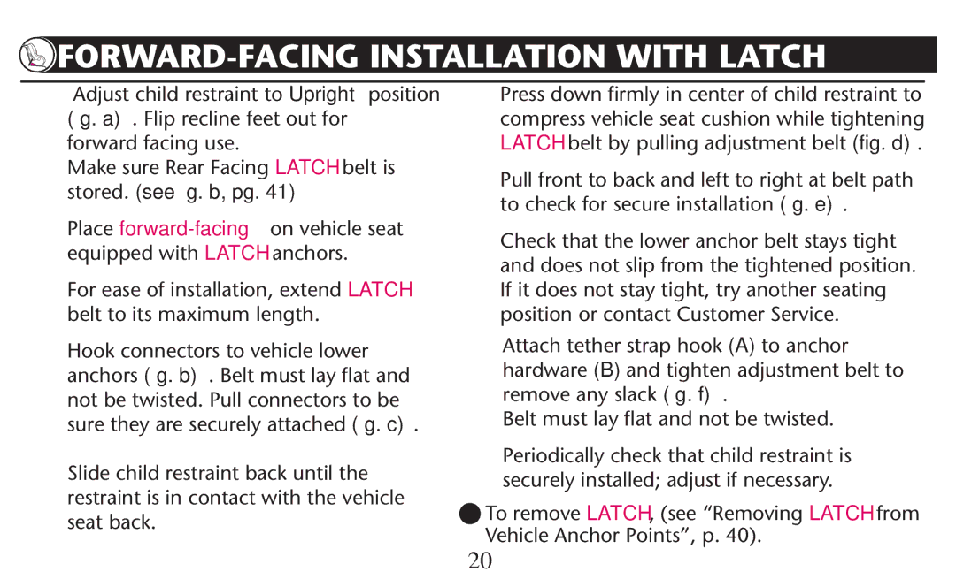 Graco PD247310A owner manual FORWARD-FACING Installation with Latch,  Press down firmly in center of child restraint to 