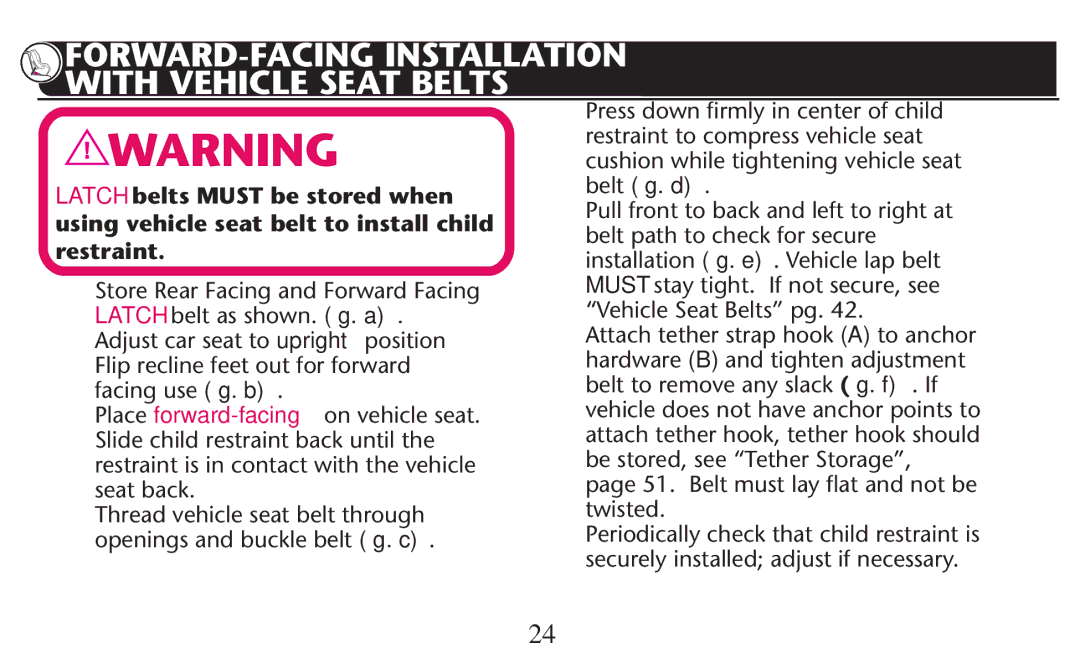 Graco PD247310A owner manual FORWARD-FACING Installation with Vehicle Seat Belts, Belt Totremove ANY Slack ﬁg. f . If 