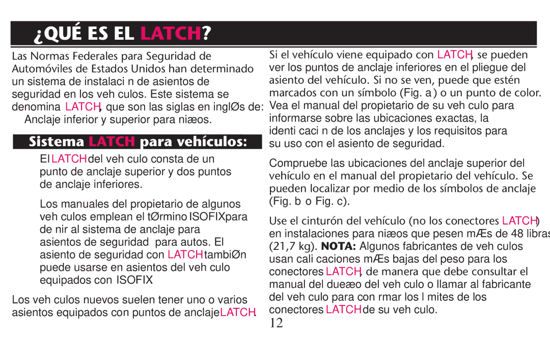 Graco PD247310A owner manual ¿Qué Es El Latch?, Sistema Latch para vehículos, Anclaje inferior y superior para niños 