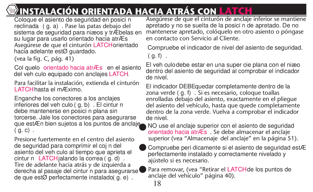 Graco PD247310A owner manual Instalación Orientada Hacia Atrás CON Latch 