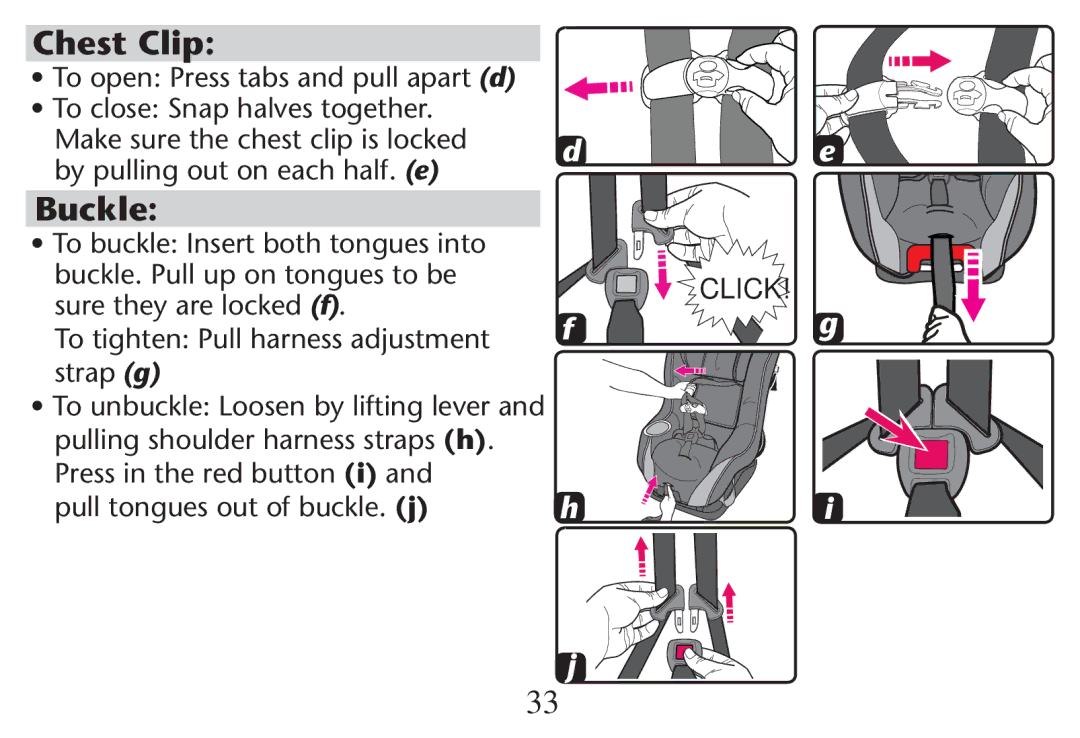 Graco PD247311A owner manual Chest Clip, Buckle, By pulling out on each half. e, Click 