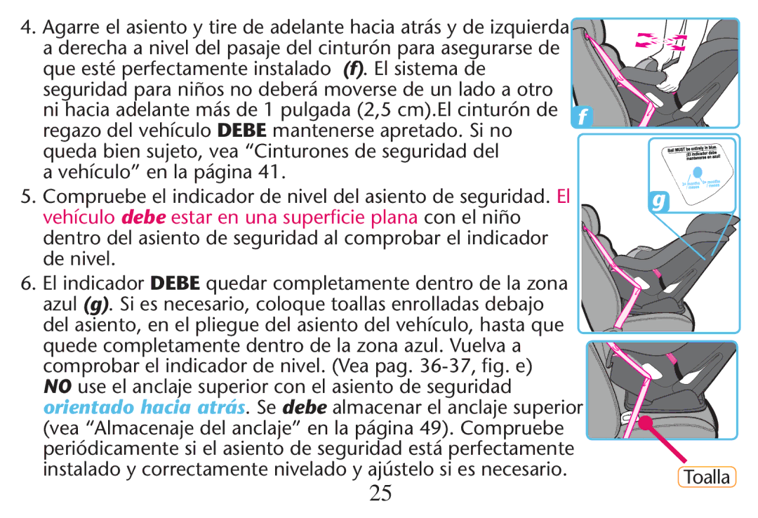 Graco PD247311A owner manual Vehículo debe estar en una superﬁcie plana con el niño 