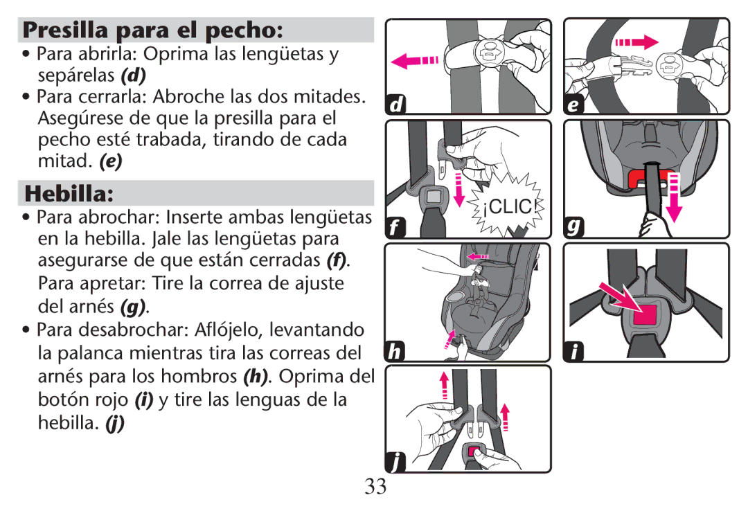 Graco PD247311A owner manual Presilla para el pecho, Hebilla, Ss0ARA ABRIRLAA/PRIMA LAS LENGàETAS Y sepárelas d, ¡Clic 