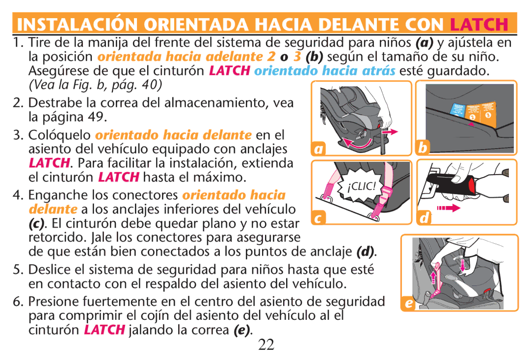 Graco PD247312A owner manual La Péginaé, Asiento del vehículo equipado con anclajes, El cinturón Latch hasta el máximo 