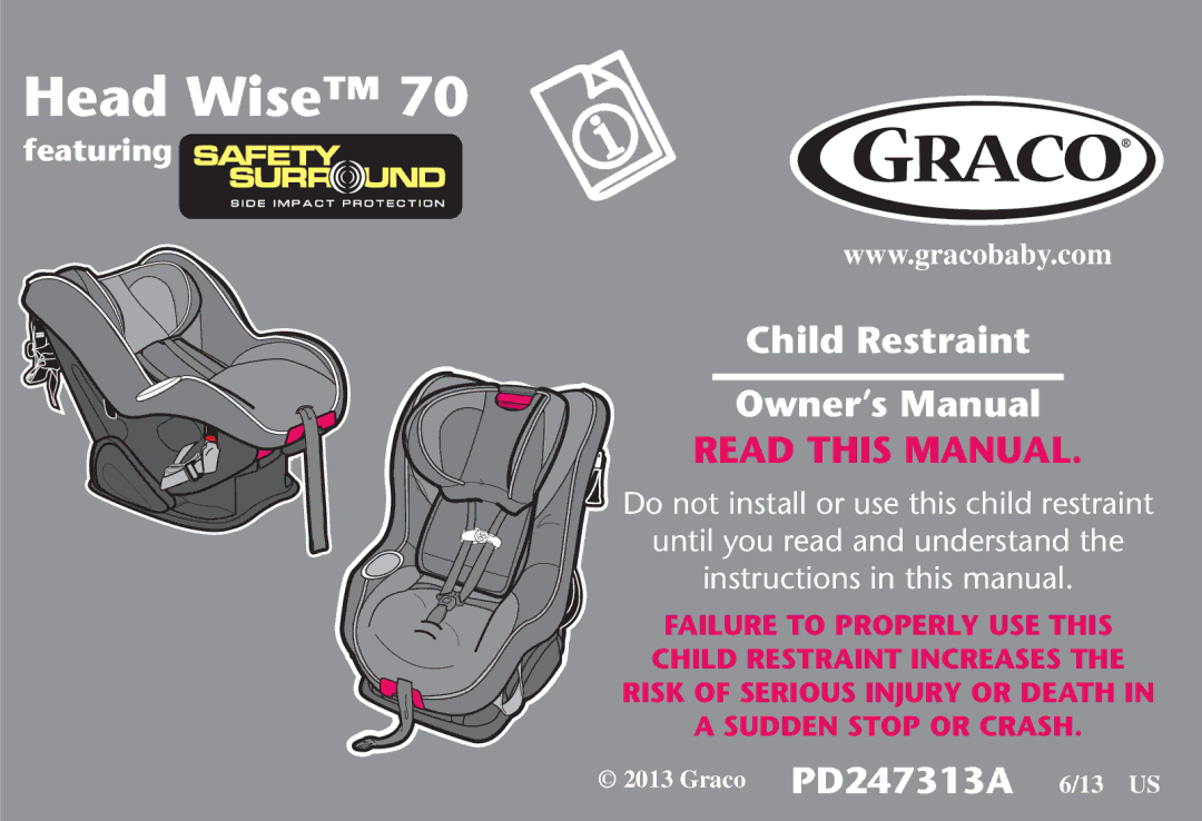 Graco PD247313A owner manual Head Wise 