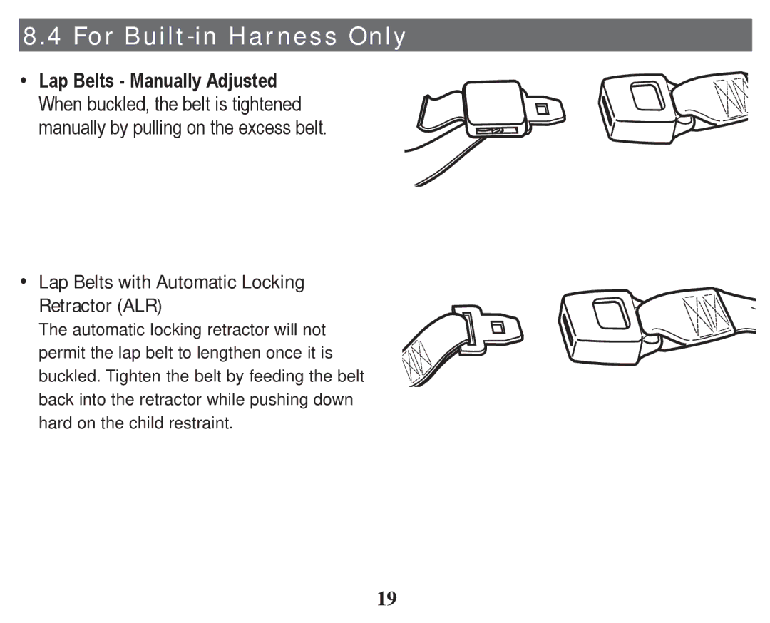 Graco PD247314A owner manual For Built-in Harness Only, ‡ Lap Belts with Automatic Locking Retractor ALR 