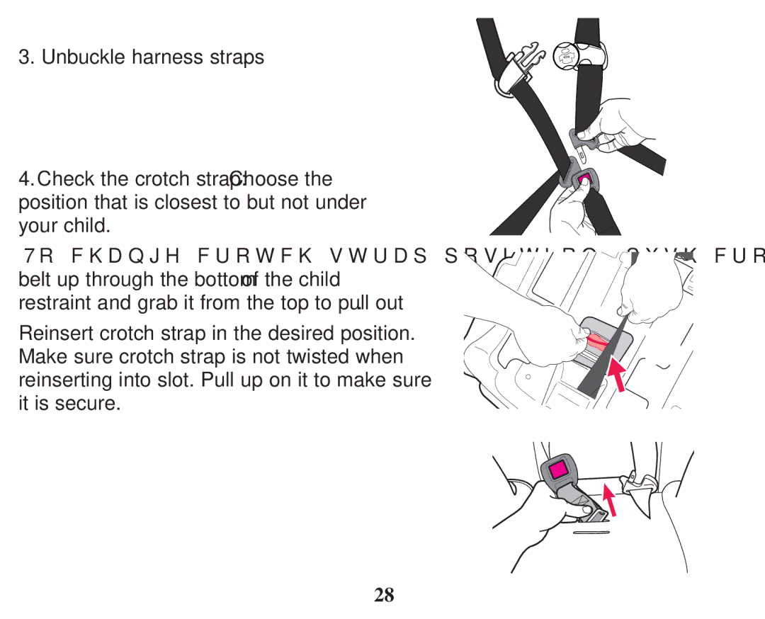 Graco PD247314A owner manual Unbuckle harness straps œ 