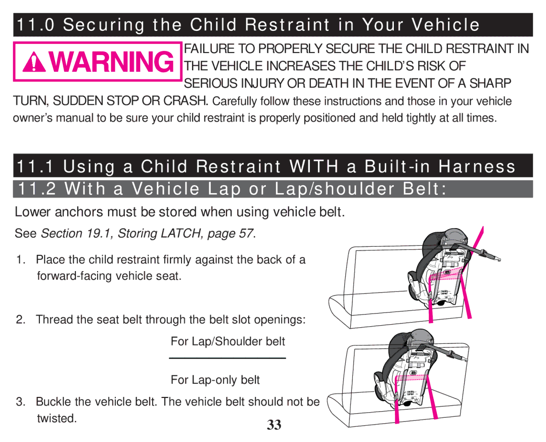 Graco PD247314A Securing the Child Restraint in Your Vehicle, Lower anchors must be stored when using vehicle belt 