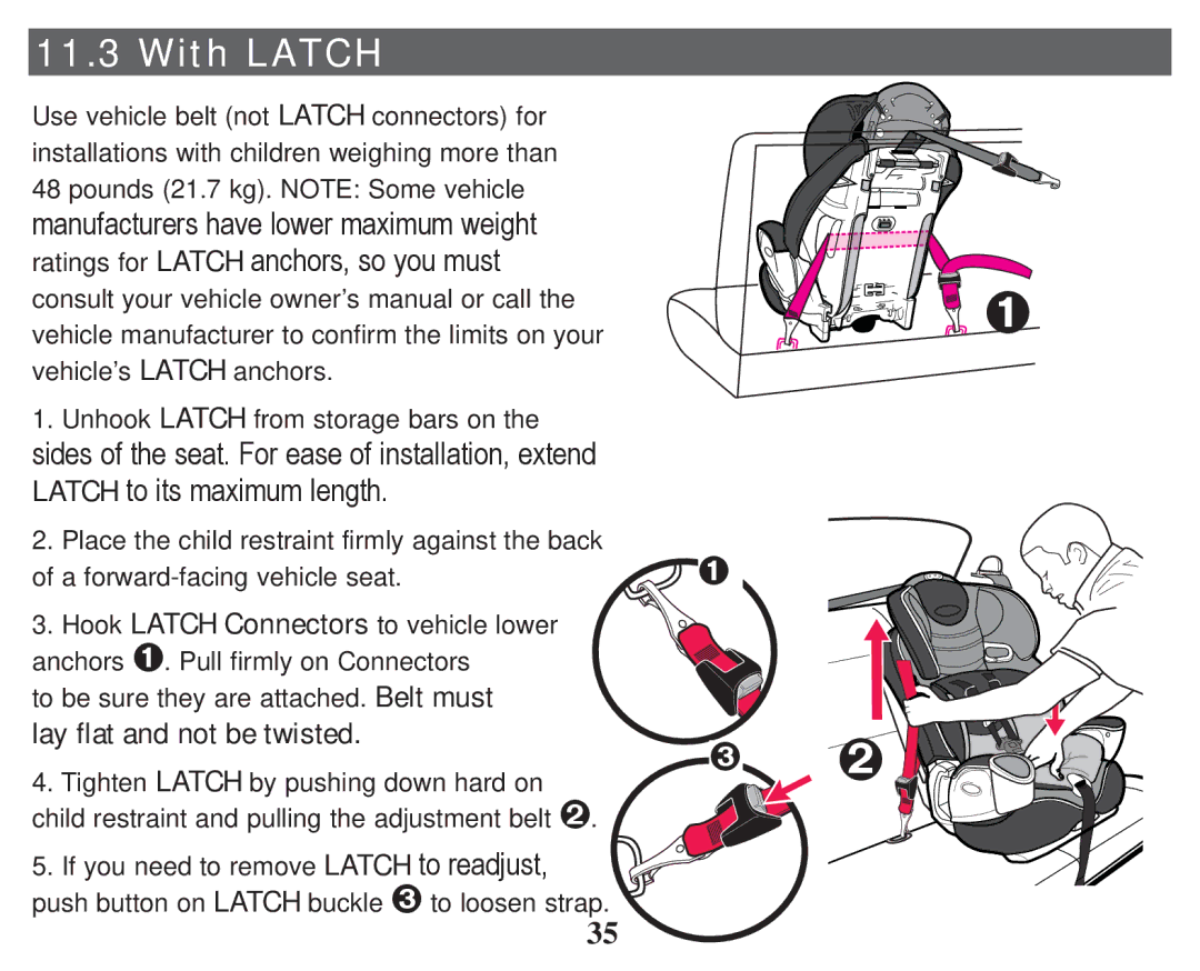 Graco PD247314A owner manual With Latch, Lay flat and not be twisted 