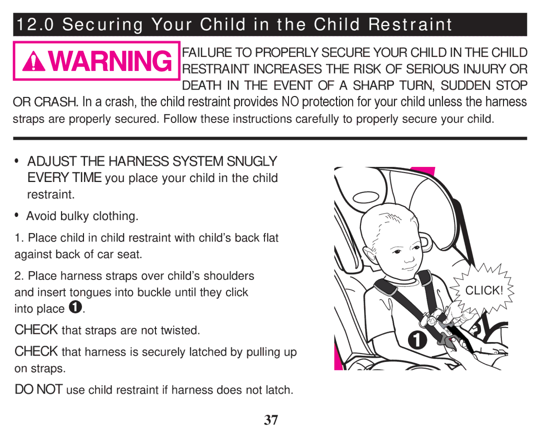 Graco PD247314A owner manual Securing Your Child in the Child Restraint, ‡Avoid bulky clothing 