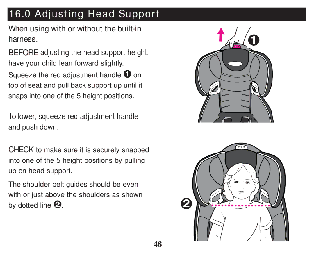 Graco PD247314A owner manual Adjusting Head Support, When using with or without the built-in Harness 