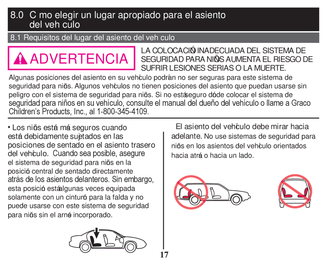 Graco PD247314A owner manual Cómo elegir un lugar apropiado para el asiento del vehículo 