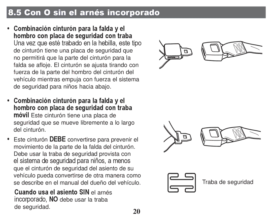 Graco PD247314A owner manual Con O sin el arnés incorporado 