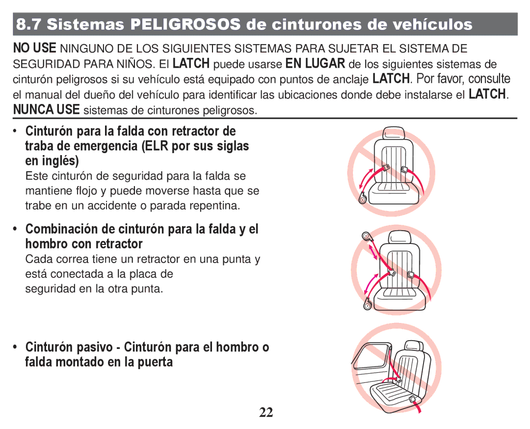 Graco PD247314A owner manual Sistemas Peligrosos de cinturones de vehículos 