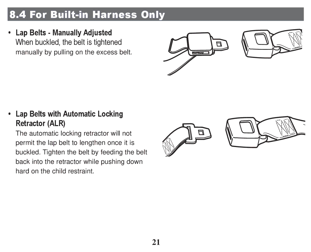 Graco PD247322A For Built-in Harness Only, ‡ Lap Belts Manually AdMusted, ‡ Lap Belts with Automatic Locking Retractor ALR 