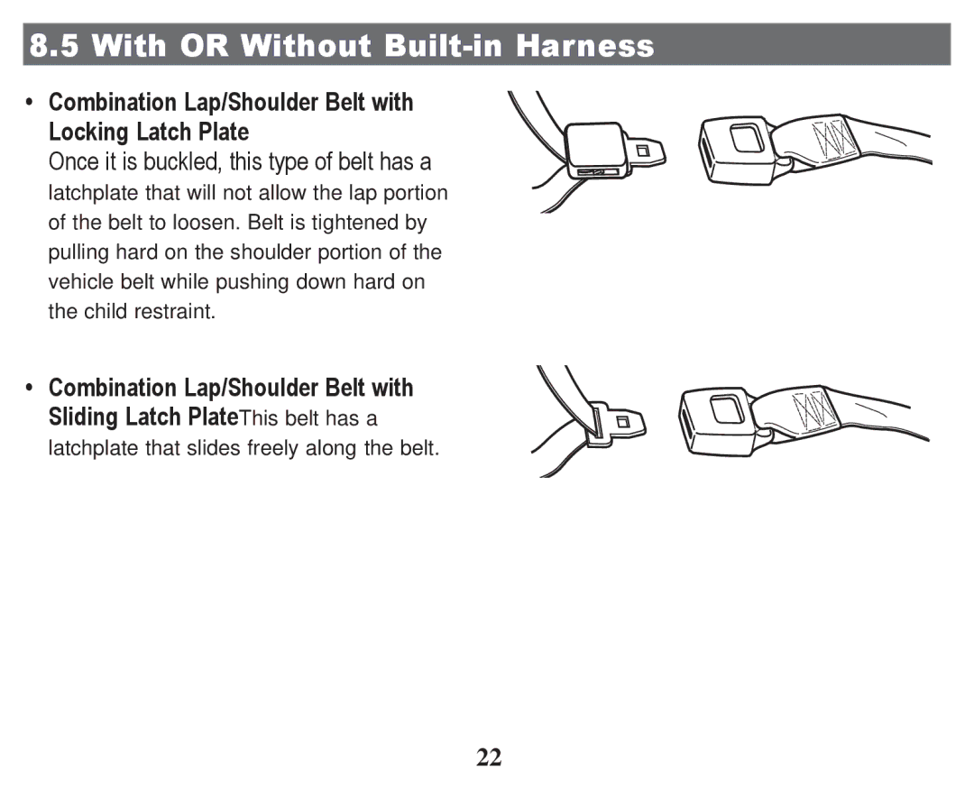 Graco PD247322A owner manual With or Without Built-in Harness, ‡ Combination LapShoulder Belt with Locking Latch Plate 