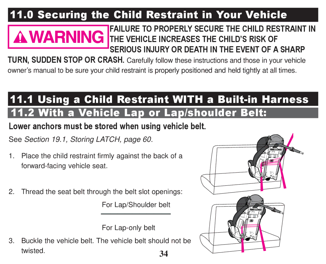 Graco PD247322A Securing the Child Restraint in Your Vehicle, Lower anchors must be stored when using vehicle belt 