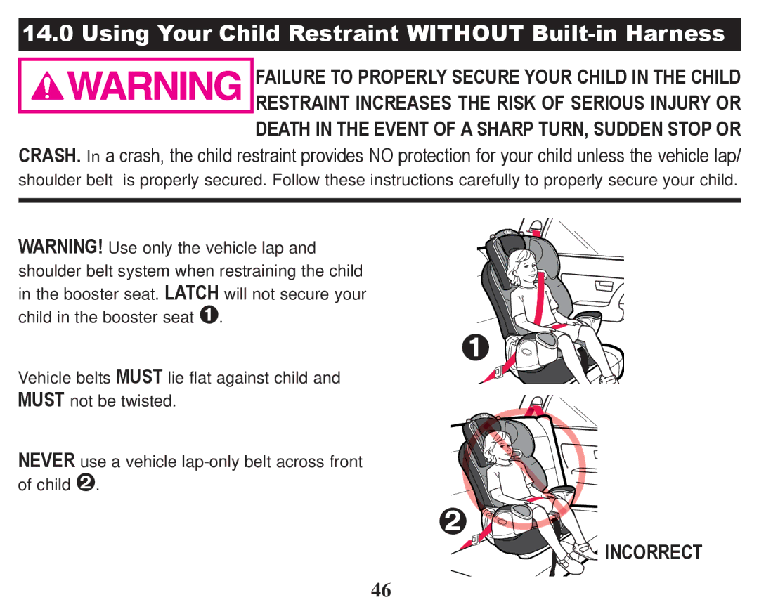 Graco PD247322A owner manual Using Your Child Restraint Without Built-in Harness 