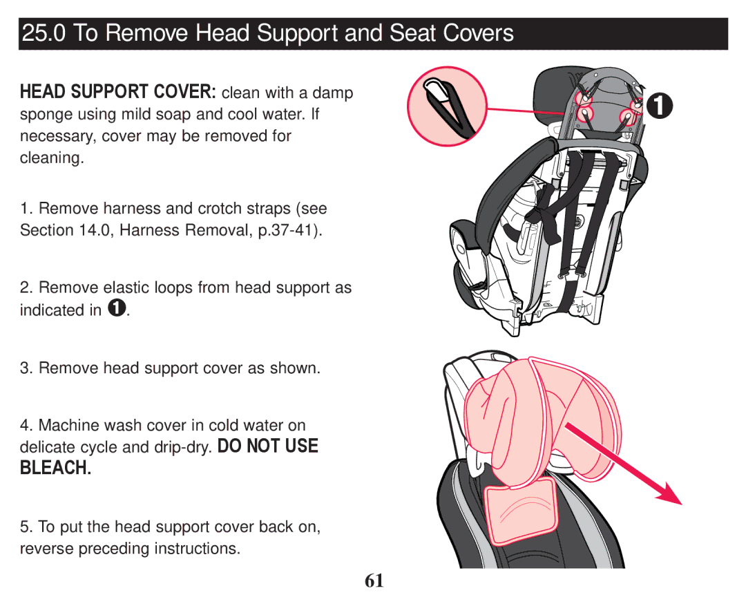 Graco PD247324A owner manual To Remove Head Support and Seat Covers, Head Support Cover clean with a damp 