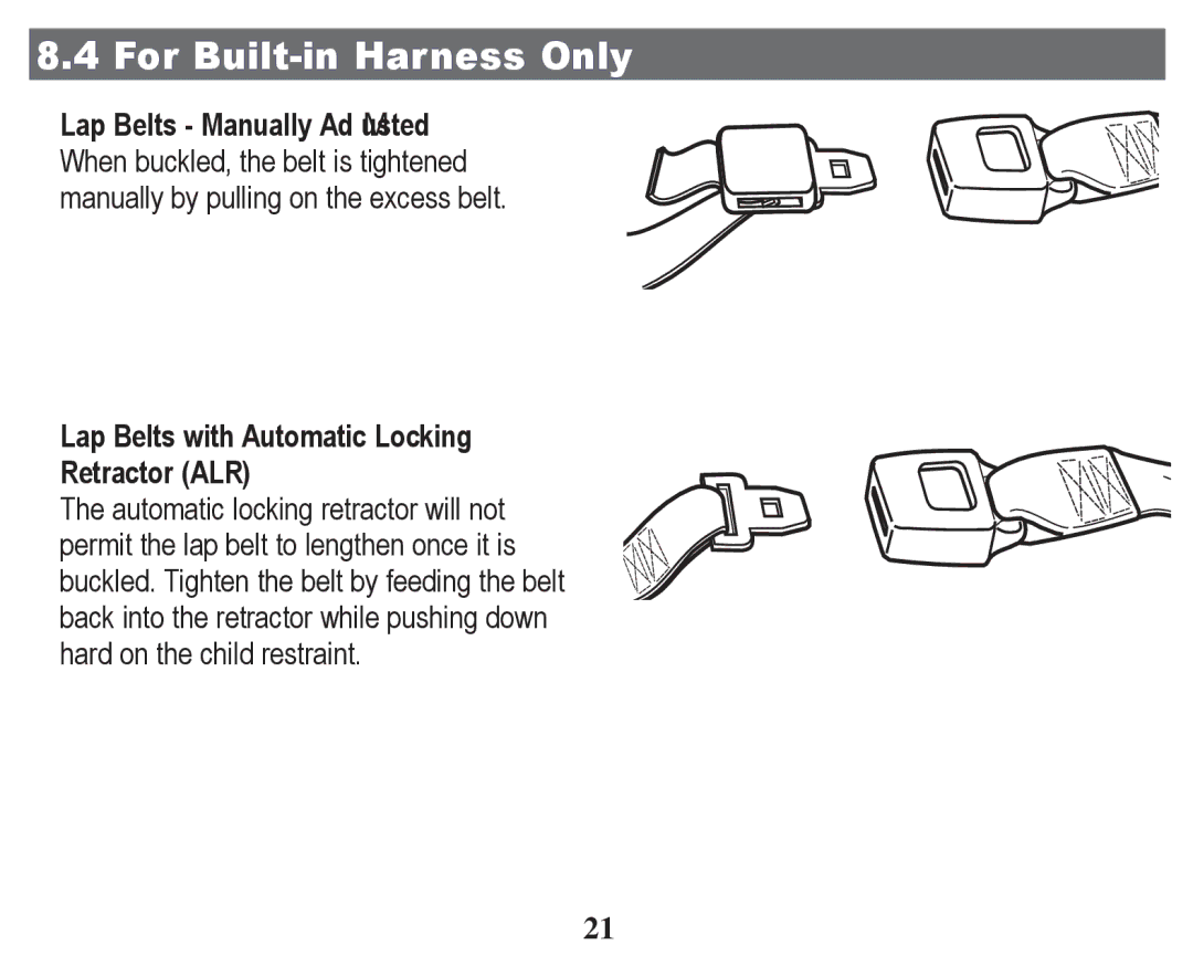 Graco PD247328A owner manual For Built-in Harness Only, ‡ Lap Belts with Automatic Locking Retractor ALR 