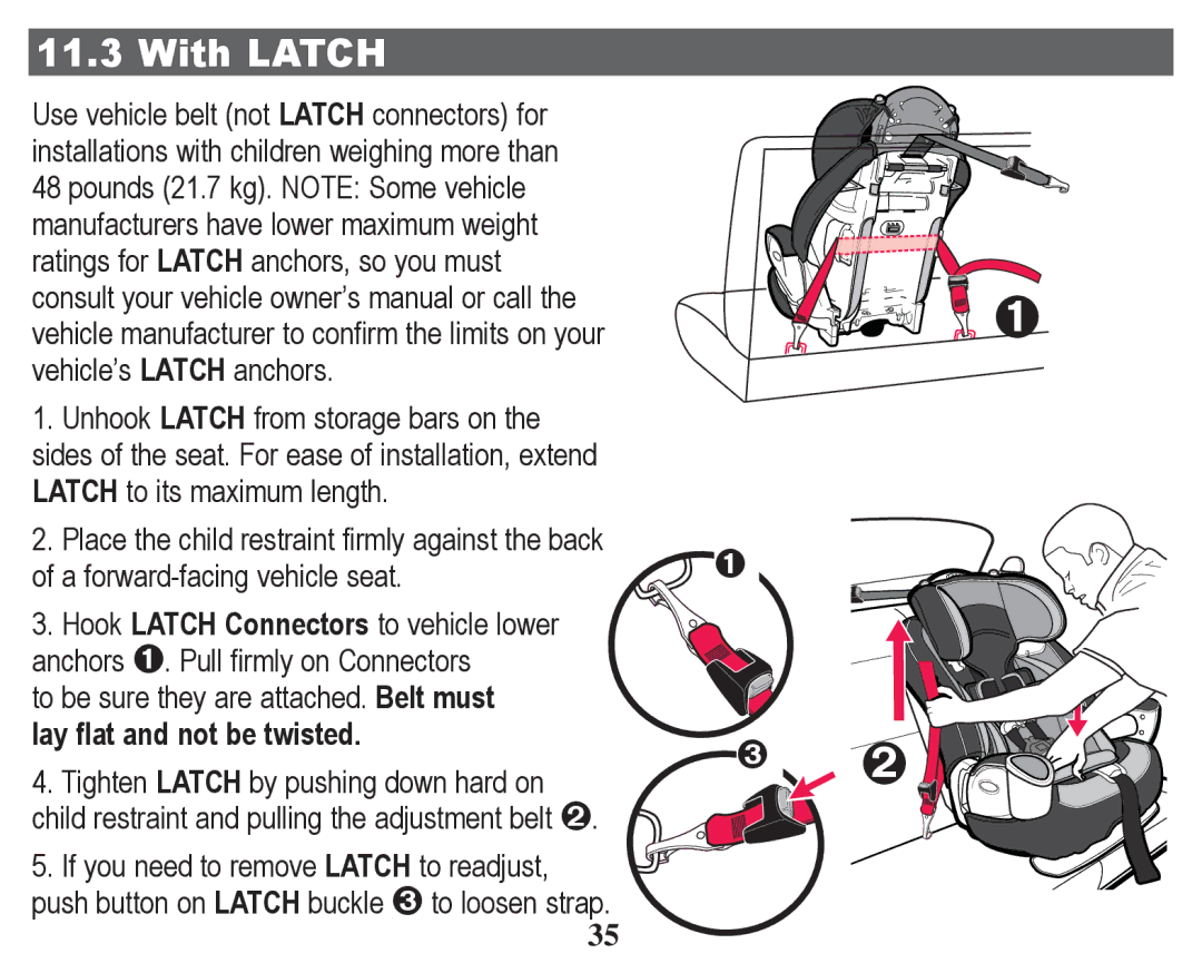 Graco PD247328A owner manual With Latch, Lay flat and not be twisted 