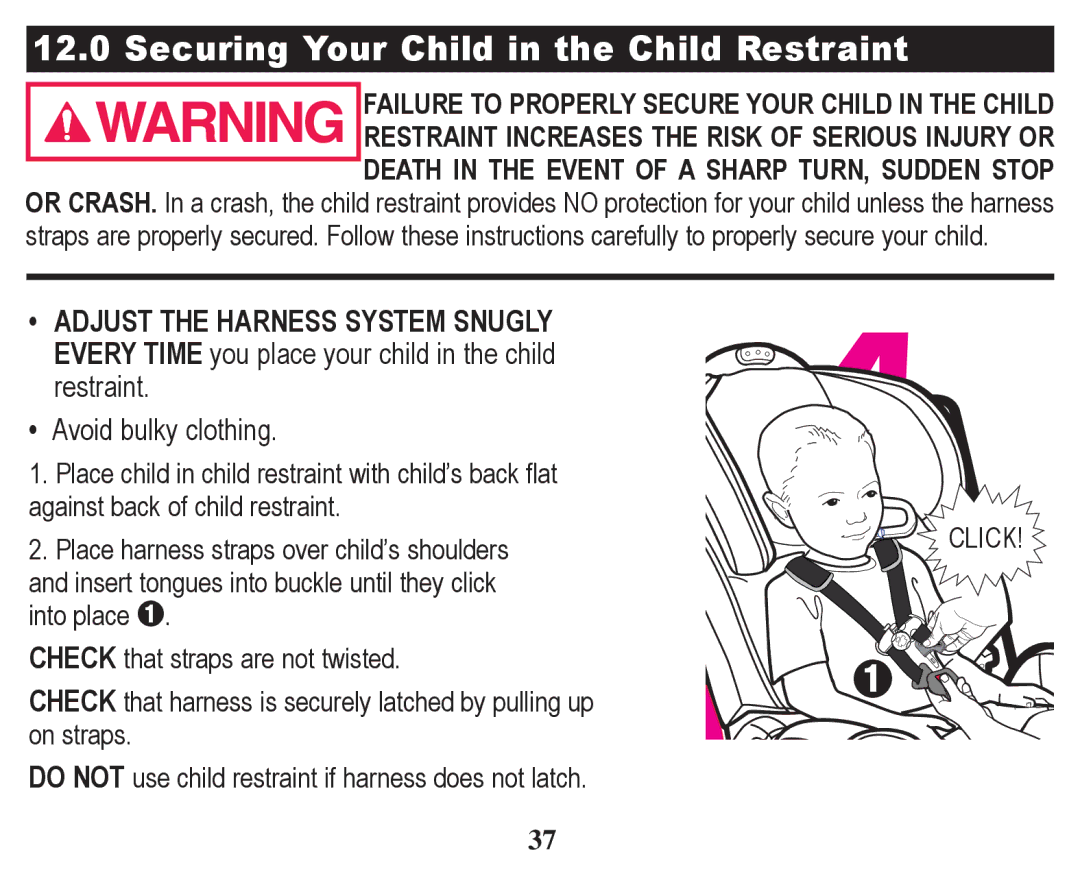 Graco PD247328A owner manual Securing Your Child in the Child Restraint, ‡ Avoid bulky clothing 