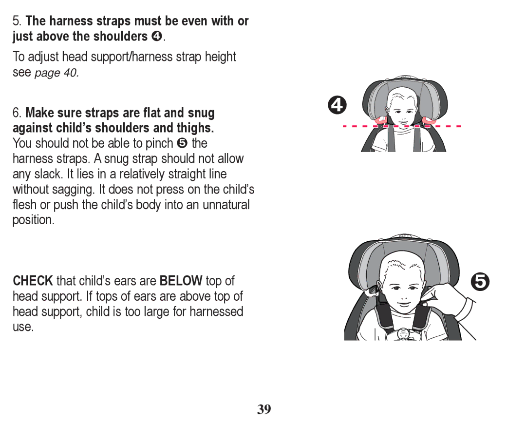 Graco PD247328A owner manual To adjust head support/harness strap height see 