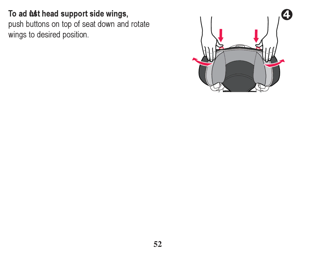 Graco PD247328A owner manual To adMust head support side wings 