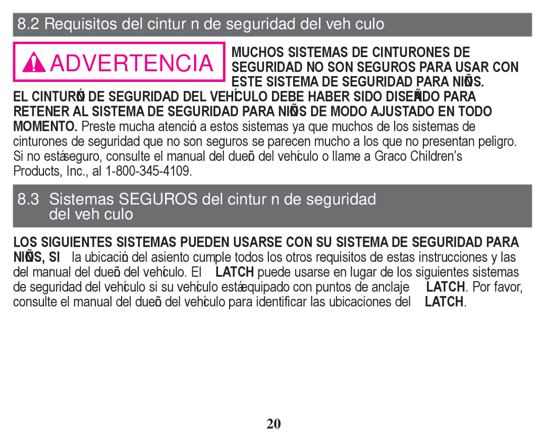 Graco PD247328A Requisitos del cinturón de seguridad del vehículo, Sistemas Seguros del cinturón de seguridad del vehículo 