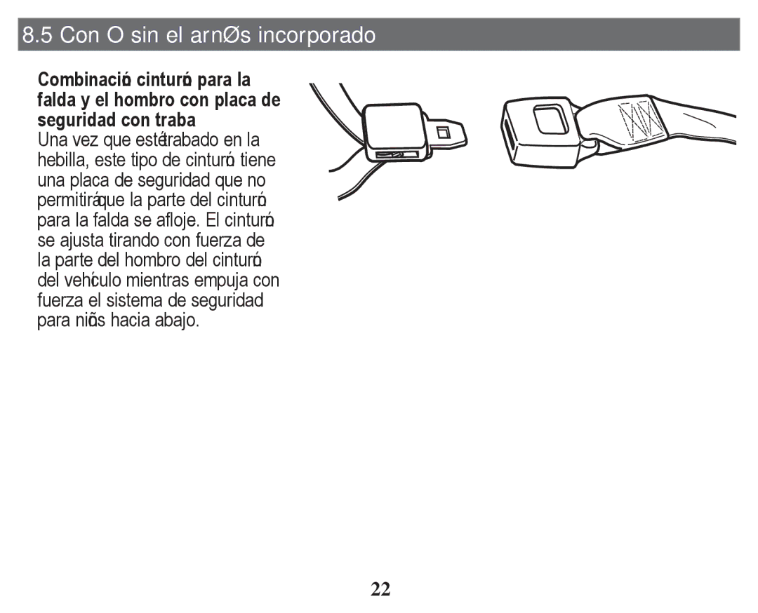 Graco PD247328A owner manual Con O sin el arnés incorporado 