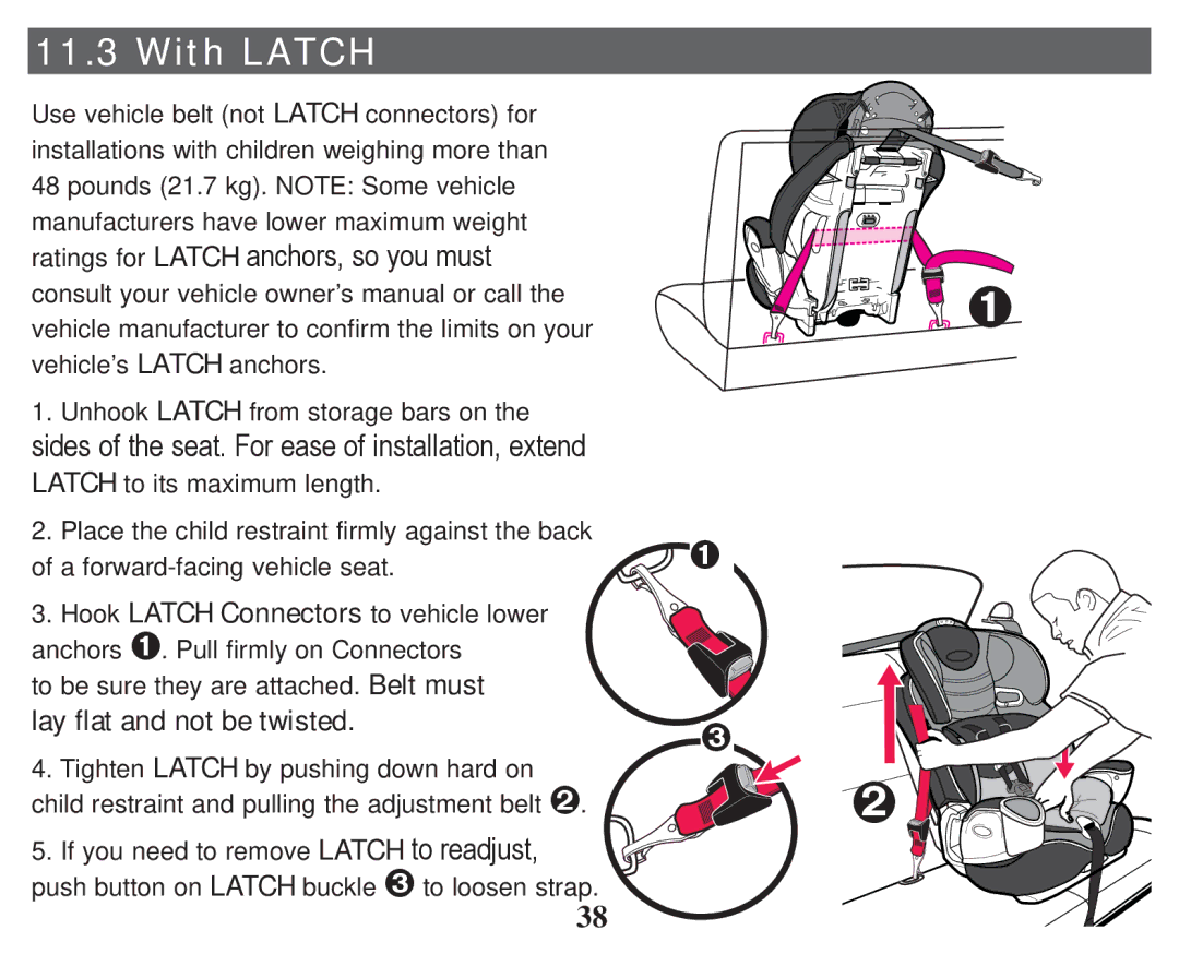 Graco PD247333A owner manual With Latch, Lay flat and not be twisted 