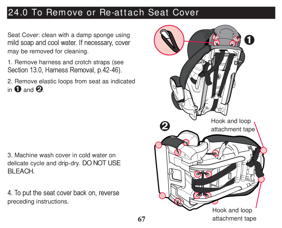 Graco PD247333A owner manual To Remove or Re-attach Seat Cover, Bleach 