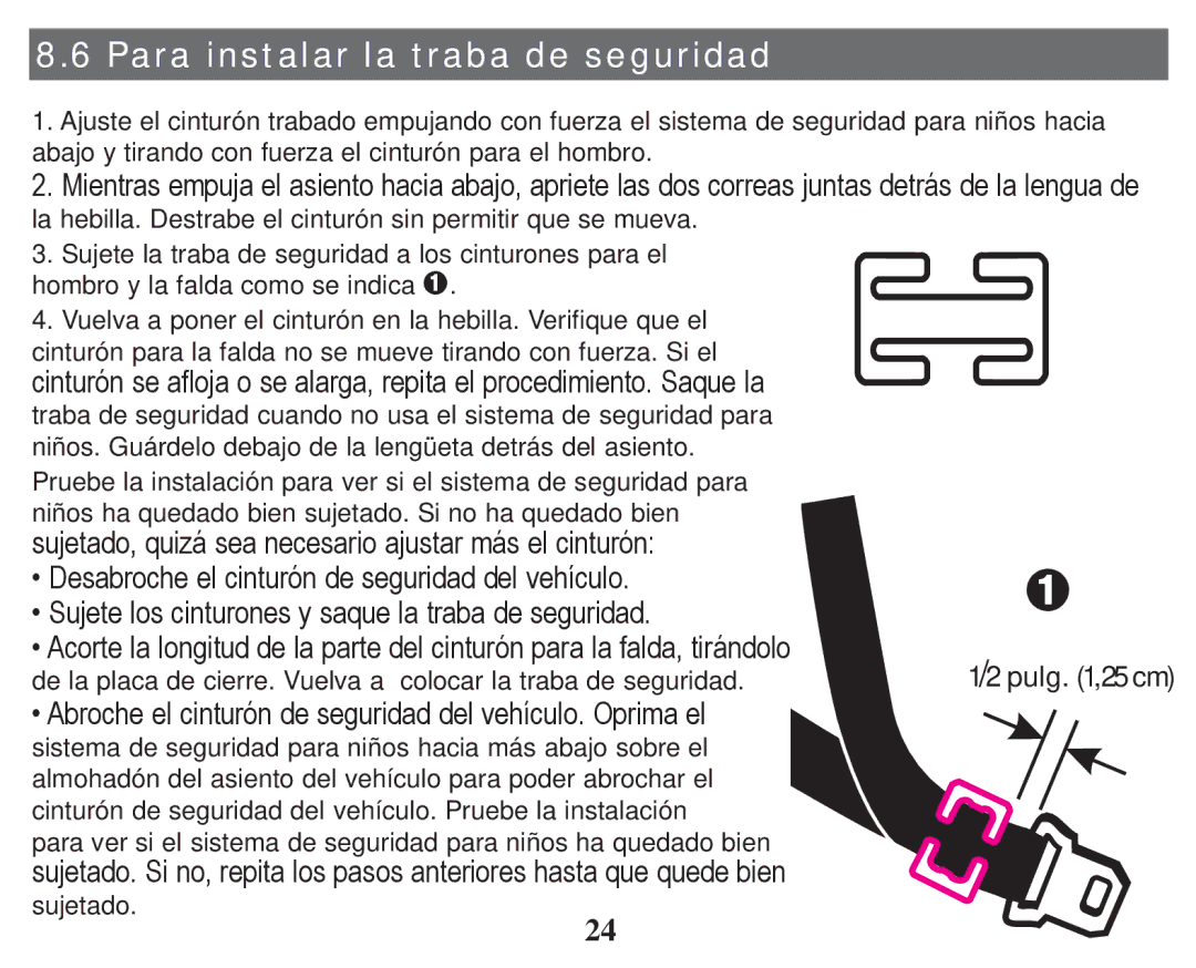 Graco PD247333A owner manual Para instalar la traba de seguridad, Pulg ,25 cm 