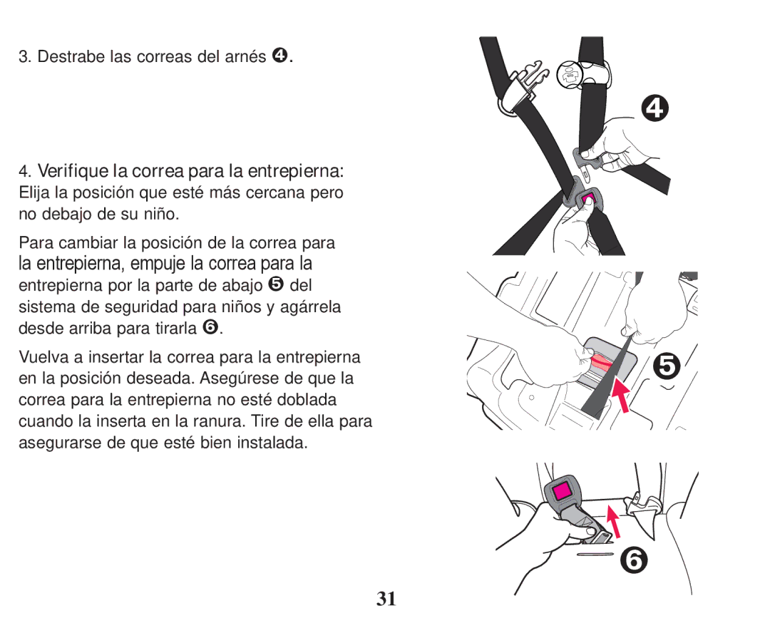 Graco PD247333A owner manual Destrabe las correas del arnés œ 