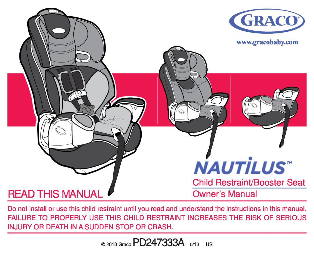 Graco PD247333A owner manual Read This Manual, Child Restraint/Booster Seat, Owner’s Manual 