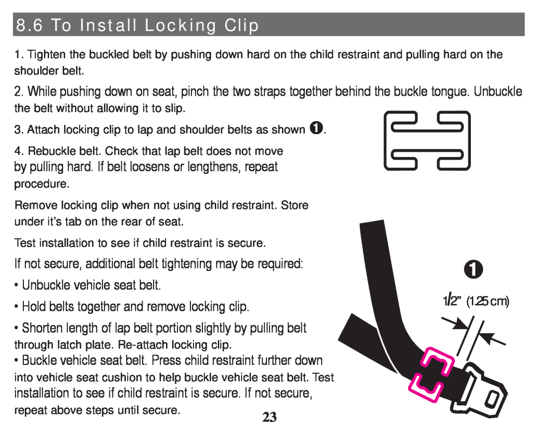 Graco PD247333A owner manual To Install Locking Clip, repeat above steps until secure, 12” 1.25 cm 