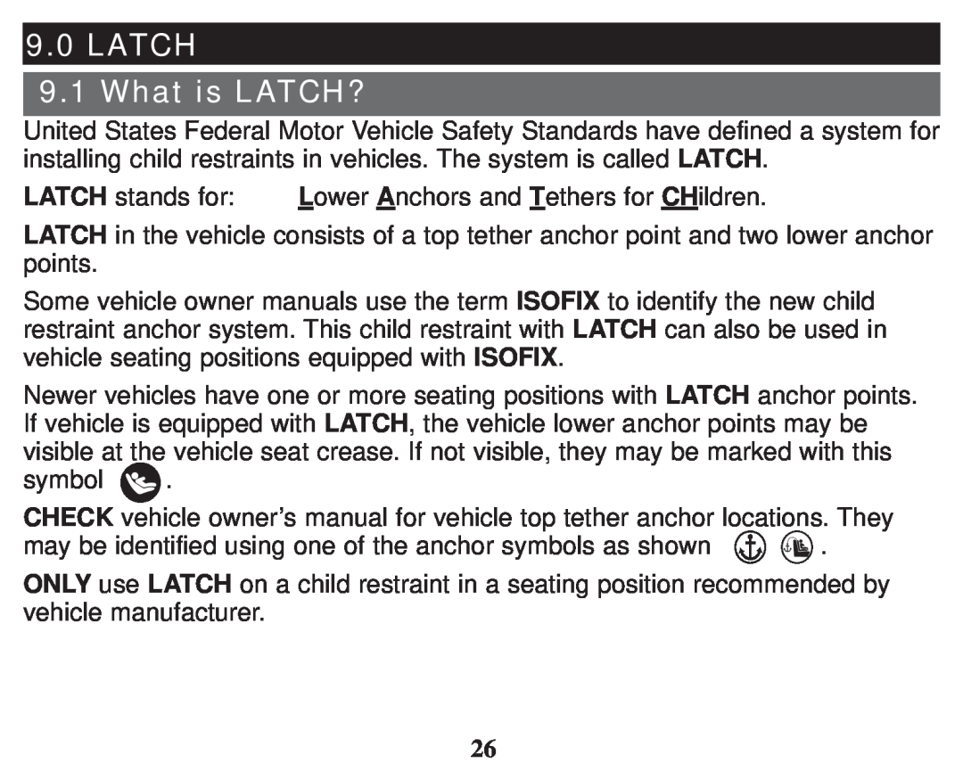 Graco PD247333A owner manual LATCH 9.1 What is LATCH? 