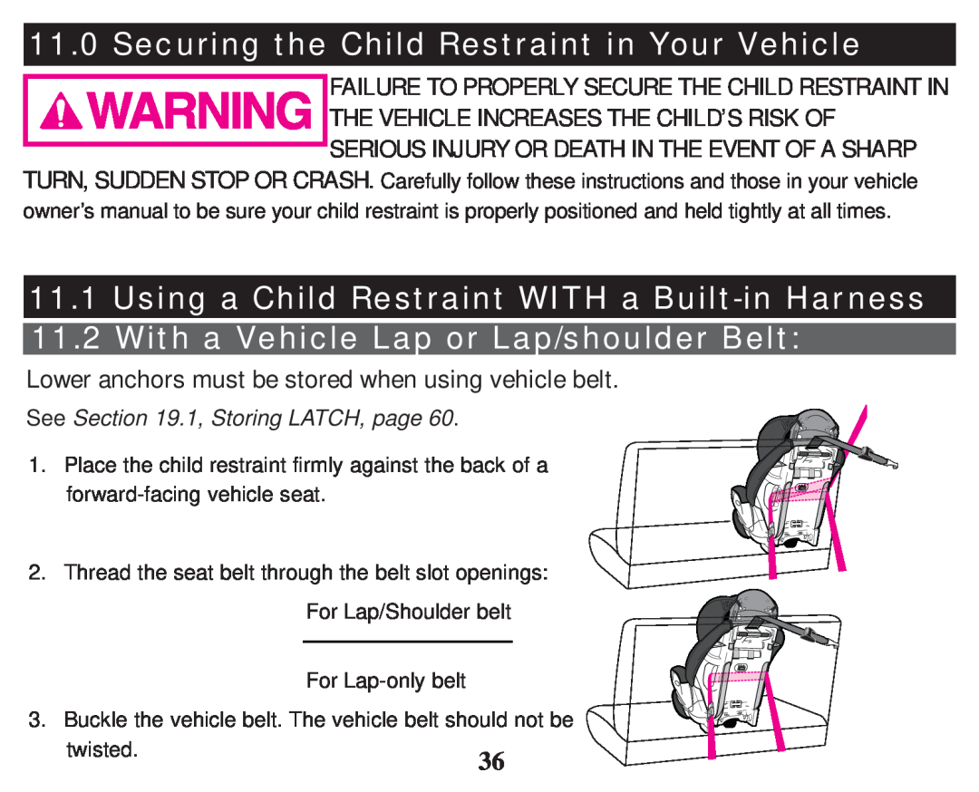 Graco PD247333A owner manual Securing the Child Restraint in Your Vehicle, Using a Child Restraint WITH a Built-in Harness 