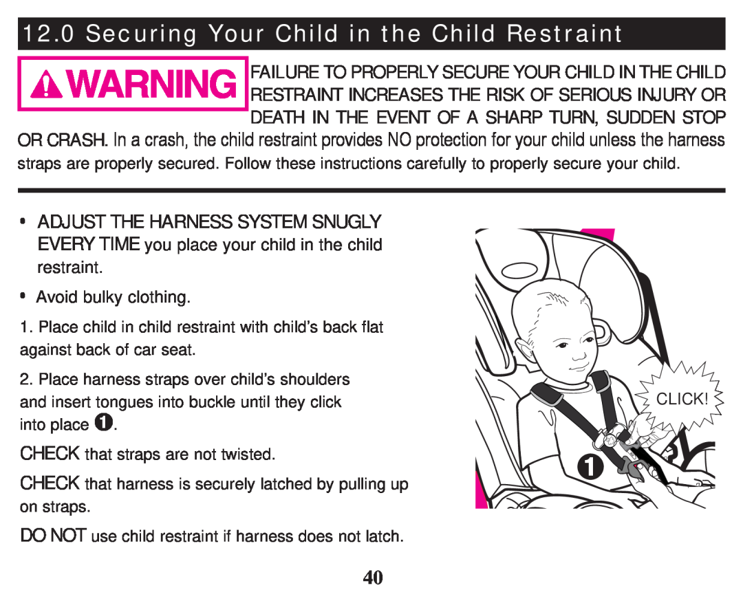Graco PD247333A owner manual Securing Your Child in the Child Restraint, ‡Avoid bulky clothing 