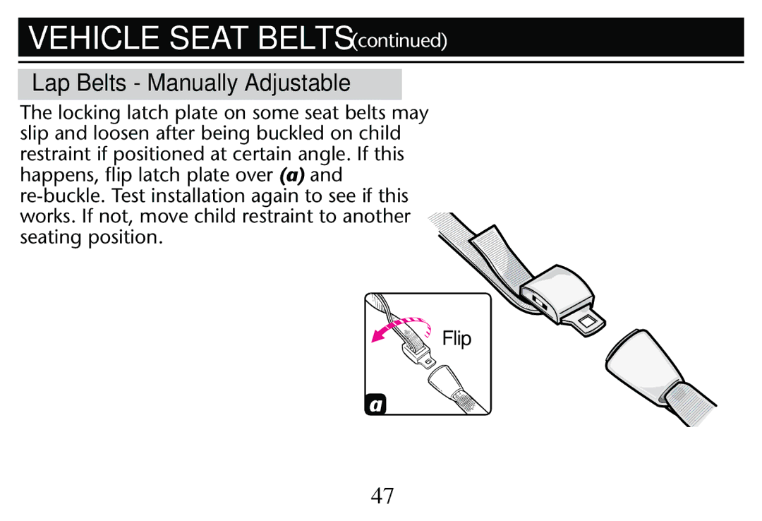 Graco PD250304A owner manual Lap Belts Manually Adjustable, Flip 